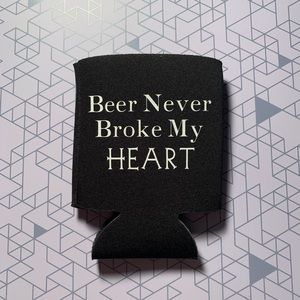 Custom Koozie Beer Never Broke My Heart 💕